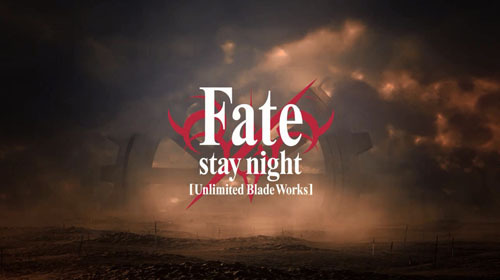 Fate/stay night[Unlimited Blade Works]」2ndシーズン PV＆最新キー